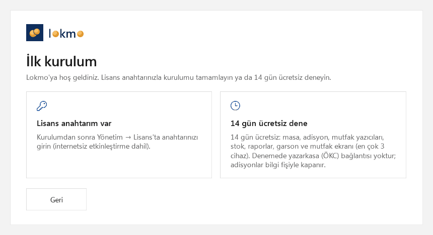 İlk kurulum ekranı: Lisans anahtarım var ve 14 gün ücretsiz dene seçenekleri